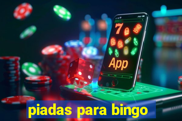 piadas para bingo